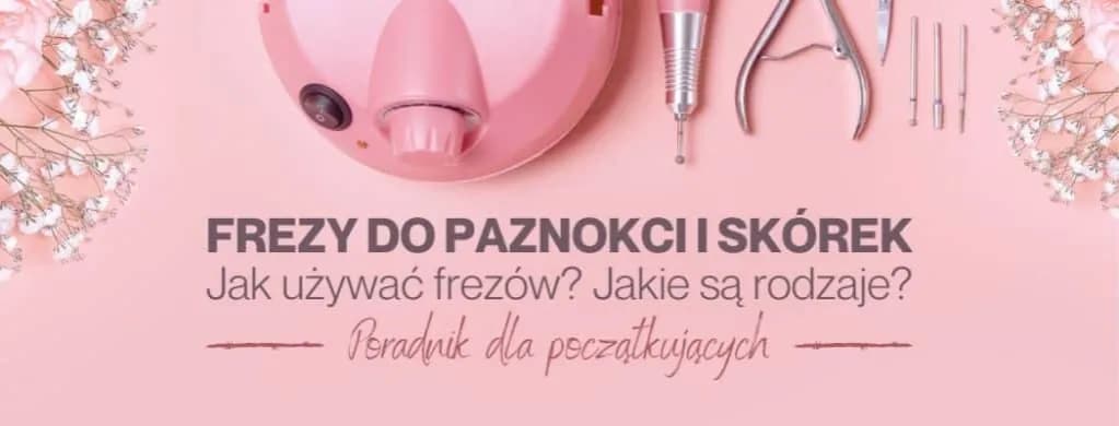 Jak czyścić frezy do paznokci w domu, aby uniknąć bakterii i uszkodzeń
