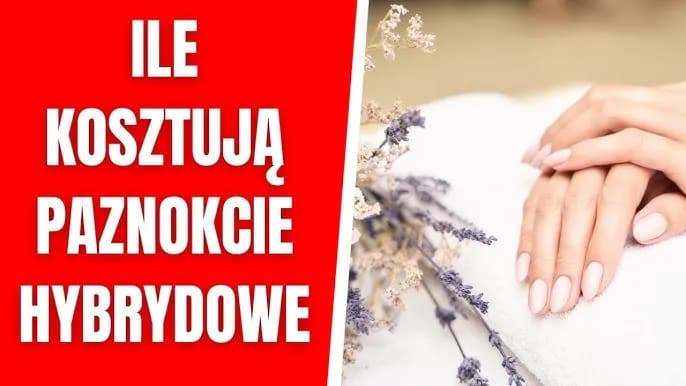 Ile kosztuje hybryda na paznokcie? Sprawdź ceny w salonach kosmetycznych